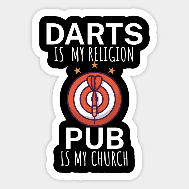 Darts is my religion pub is my church Sticker by maxcode